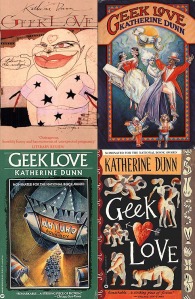 Montage of covers of Katherine Dunn's Geek Love, including the original cover.